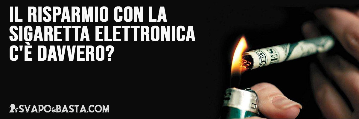 Risparmio sigaretta elettronica 